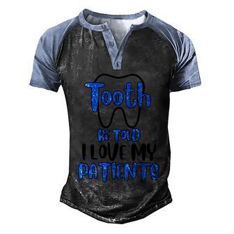 Funny Tooth Dentist Dentistry Dental Assistant Hygienist Great Gift Graphic Design Printed Casual Daily Basic Men's Henley Shirt Raglan Sleeve 3D Print T-shirt - Thegiftio UK