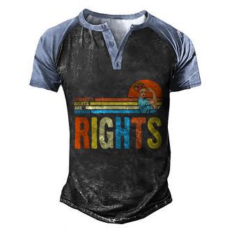 Funny Womans Rights Are Human Rights Retro Vintage Pro Choice Graphic Design Printed Casual Daily Basic Men's Henley Shirt Raglan Sleeve 3D Print T-shirt - Thegiftio UK