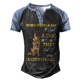 German Shepherd Quote Gift Men's Henley Shirt Raglan Sleeve 3D Print T-shirt - Thegiftio UK