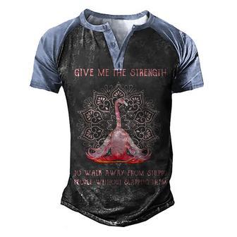 Give Me The Strength To Walk Away From Stupid People Flamingo Men's Henley Shirt Raglan Sleeve 3D Print T-shirt - Thegiftio UK