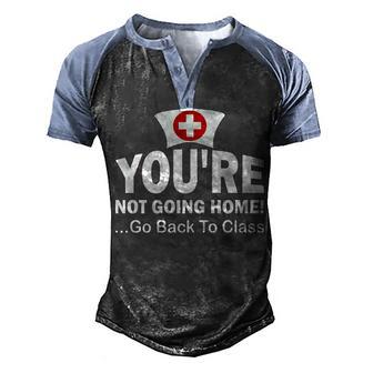 Go Back To Class Funny Nurse Nursing School Rn Men's Henley Shirt Raglan Sleeve 3D Print T-shirt - Thegiftio UK