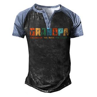 Grandpa The Golfer The Myth The Legend Men's Henley Shirt Raglan Sleeve 3D Print T-shirt - Thegiftio UK