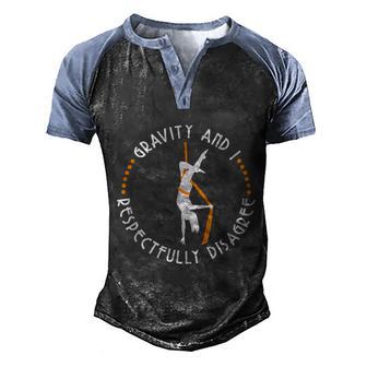 Gravity & I Respectfully Disagree Aerial Yoga Dance Graphic Design Printed Casual Daily Basic Men's Henley Shirt Raglan Sleeve 3D Print T-shirt - Thegiftio UK