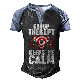 Group Therapy Keeps Me Calm Men's Henley Shirt Raglan Sleeve 3D Print T-shirt - Seseable
