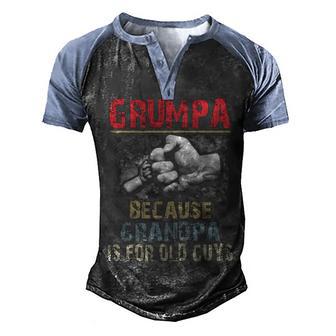 Grumpa Because Grandpa Old Guys Men's Henley Shirt Raglan Sleeve 3D Print T-shirt - Thegiftio UK