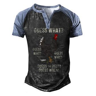Guess What Guess Why Funny Chicken 2 Men's Henley Shirt Raglan Sleeve 3D Print T-shirt - Thegiftio UK