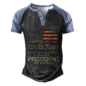 Gun Usa Flag All I Want For Christmas Is A New President Gift Graphic Design Printed Casual Daily Basic Men's Henley Shirt Raglan Sleeve 3D Print T-shirt - Thegiftio UK
