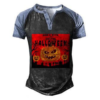 Have A Joyful And Exciting Halloween Halloween Quote Graphic Design Printed Casual Daily Basic Men's Henley Shirt Raglan Sleeve 3D Print T-shirt - Thegiftio UK