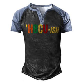 Hbcu Ish Historical Black College Alumni Men's Henley Shirt Raglan Sleeve 3D Print T-shirt - Thegiftio UK