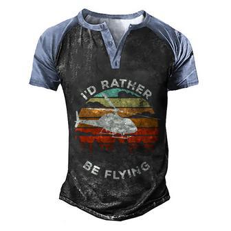 Helicopter Funny Pilot Id Rather Be Flying Retro Graphic Design Printed Casual Daily Basic Men's Henley Shirt Raglan Sleeve 3D Print T-shirt - Thegiftio UK