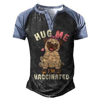 Hug Me Im Vaccinated V2 Men's Henley Shirt Raglan Sleeve 3D Print T-shirt - Thegiftio UK