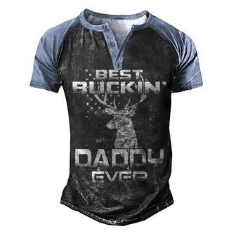Hunting Best Buckin Daddy Ever Men's Henley Shirt Raglan Sleeve 3D Print T-shirt - Thegiftio UK