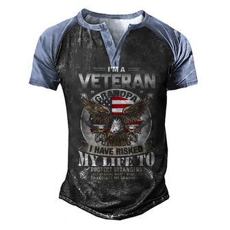 I Am A Veteran Grandpa I Have Risked My Life To Veteran T Men's Henley Shirt Raglan Sleeve 3D Print T-shirt - Thegiftio UK