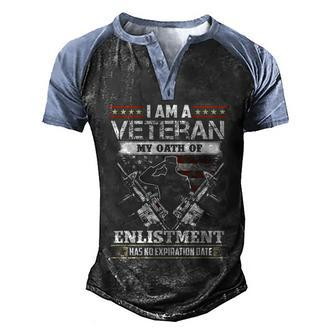 I Am A Veteran My Oath Of Enlistement Has No Expiration Graphic Design Printed Casual Daily Basic Men's Henley Shirt Raglan Sleeve 3D Print T-shirt - Thegiftio UK
