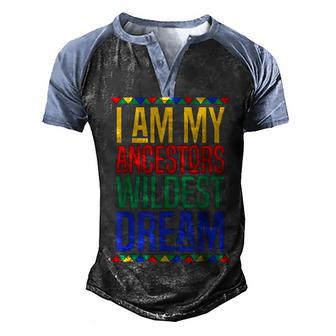 I Am My Ancestors Wildest Dream Black History Month Men's Henley Shirt Raglan Sleeve 3D Print T-shirt - Thegiftio UK