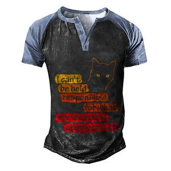 I Cant Be Held Responsible What My Face Does When You Talk V2 Men's Henley Shirt Raglan Sleeve 3D Print T-shirt - Monsterry