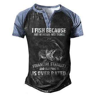 I Fish Because V3 Men's Henley Shirt Raglan Sleeve 3D Print T-shirt - Seseable