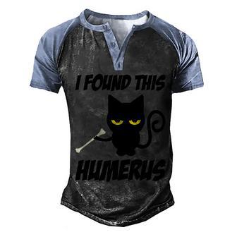I Found This Humerus Funny Black Cat Halloween Day Men's Henley Shirt Raglan Sleeve 3D Print T-shirt - Thegiftio UK
