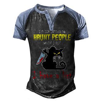 I Fully Intend To Haunt People When I Die I Have A List Graphic Design Printed Casual Daily Basic Men's Henley Shirt Raglan Sleeve 3D Print T-shirt - Thegiftio UK