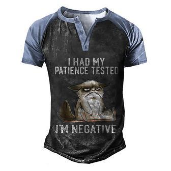 I Had My Patience Tested Im Negative Cat Funny Sarcasm Graphic Design Printed Casual Daily Basic Men's Henley Shirt Raglan Sleeve 3D Print T-shirt - Thegiftio UK