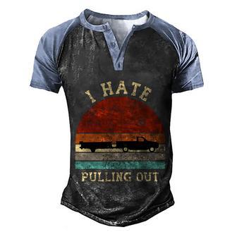 I Hate Pulling Out Boating Boat Captain Funny Retro Funny Gift Graphic Design Printed Casual Daily Basic Men's Henley Shirt Raglan Sleeve 3D Print T-shirt - Thegiftio UK