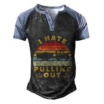 I Hate Pulling Out Funny Boating Retro Boat Captain Cool Gift Graphic Design Printed Casual Daily Basic Men's Henley Shirt Raglan Sleeve 3D Print T-shirt - Thegiftio UK