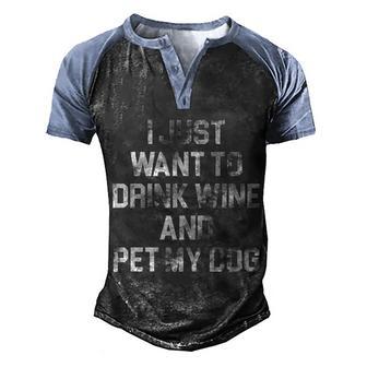 I Just Want To Drink Wine Graphic Design Printed Casual Daily Basic V2 Men's Henley Shirt Raglan Sleeve 3D Print T-shirt - Thegiftio UK