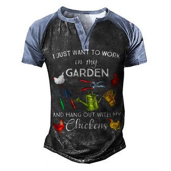 I Just Want To Work In My Garden And Hang Out With Chickens 1 Men's Henley Shirt Raglan Sleeve 3D Print T-shirt - Thegiftio UK