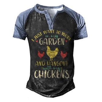 I Just Want To Work In My Garden And Hang Out With Chickens 6 Men's Henley Shirt Raglan Sleeve 3D Print T-shirt - Thegiftio UK