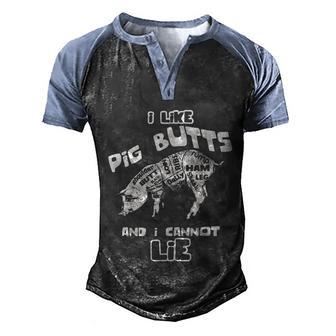 I Like Pig Butts And I Cannot Lie Pork Grill Bbq Graphic Design Printed Casual Daily Basic Men's Henley Shirt Raglan Sleeve 3D Print T-shirt - Thegiftio UK