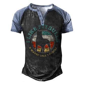 I Like Pitbull And Maybe Like 3 People Men's Henley Shirt Raglan Sleeve 3D Print T-shirt - Thegiftio UK
