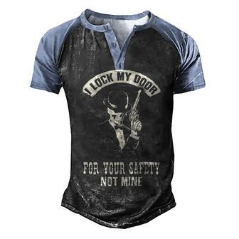 I Lock My Door - Your Safety Men's Henley Shirt Raglan Sleeve 3D Print T-shirt - Seseable