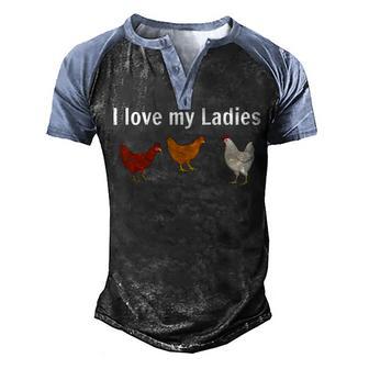 I Love My Ladies Chickens 2 Men's Henley Shirt Raglan Sleeve 3D Print T-shirt - Thegiftio UK