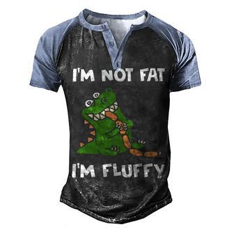 I M Not Fat I M Fluffy V2 Men's Henley Shirt Raglan Sleeve 3D Print T-shirt - Thegiftio UK