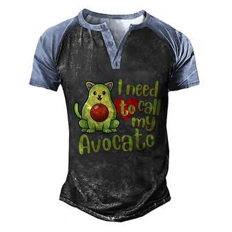 I Need To Call My Avocato Funny Avocado Cat Mom Cat Dad Graphic Design Printed Casual Daily Basic Men's Henley Shirt Raglan Sleeve 3D Print T-shirt - Thegiftio UK