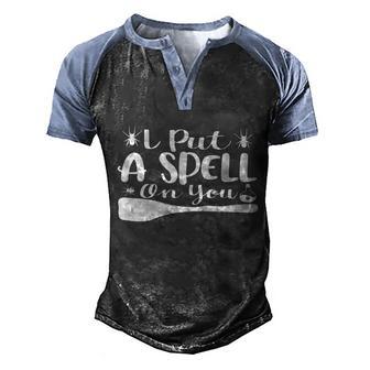 I Put A Spell On You Funny Halloween Quote Graphic Design Printed Casual Daily Basic Men's Henley Shirt Raglan Sleeve 3D Print T-shirt - Thegiftio UK