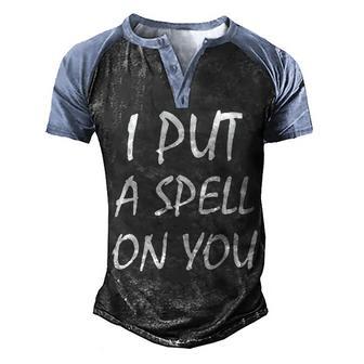 I Put A Spell On You Funny Witch Graphic Design Printed Casual Daily Basic V2 Men's Henley Shirt Raglan Sleeve 3D Print T-shirt - Thegiftio UK