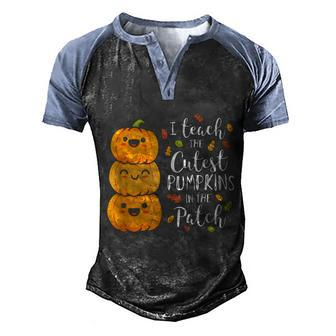I Teach The Cutest Pumpkins In The Patch Teacher Fall Season Gift Graphic Design Printed Casual Daily Basic Men's Henley Shirt Raglan Sleeve 3D Print T-shirt - Thegiftio UK