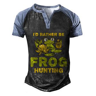 Id Rather Be Frog Hunting Frog Lover Men's Henley Shirt Raglan Sleeve 3D Print T-shirt - Thegiftio UK