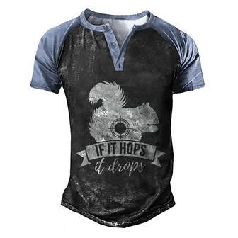 If It Hops It Drops Funny Squirrel Hunting Men's Henley Shirt Raglan Sleeve 3D Print T-shirt - Thegiftio UK
