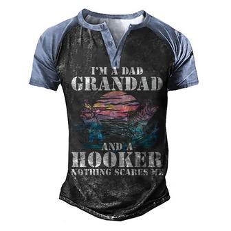Im A Dad Grandad And A Hooker Nothing Scares Me Fishing Gift Men's Henley Shirt Raglan Sleeve 3D Print T-shirt - Thegiftio UK