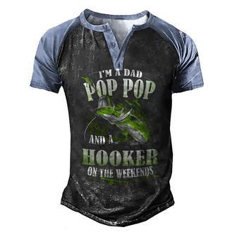 Im A Dad Pop Pop And Hooker Weekends Men's Henley Shirt Raglan Sleeve 3D Print T-shirt - Thegiftio UK
