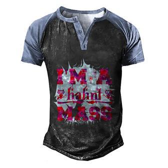 Im A Hahnt Mass Halloween Quote Graphic Design Printed Casual Daily Basic Men's Henley Shirt Raglan Sleeve 3D Print T-shirt - Thegiftio UK