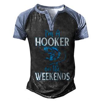 Im A Hooker On The Weekends Men's Henley Shirt Raglan Sleeve 3D Print T-shirt - Thegiftio UK