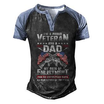 Im A Proud Veteran And A Dad Gift Graphic Design Printed Casual Daily Basic Men's Henley Shirt Raglan Sleeve 3D Print T-shirt - Thegiftio UK