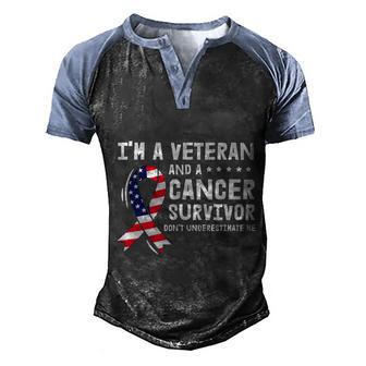 Im A Veteran And A Cancer Survivor American Flag Veteran Day Army Graphic Design Printed Casual Daily Basic Men's Henley Shirt Raglan Sleeve 3D Print T-shirt - Thegiftio UK