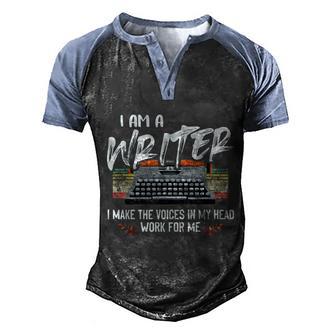 Im A Writer I Make The Voices In My Head Work For Me Men's Henley Shirt Raglan Sleeve 3D Print T-shirt - Thegiftio UK