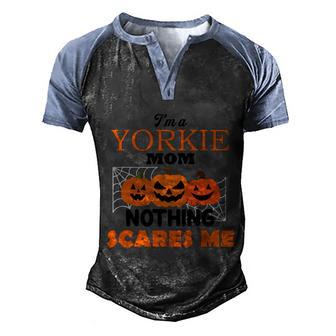 Im A Yorkie Mom Nothing Scares Me Halloween Quote Graphic Design Printed Casual Daily Basic Men's Henley Shirt Raglan Sleeve 3D Print T-shirt - Thegiftio UK