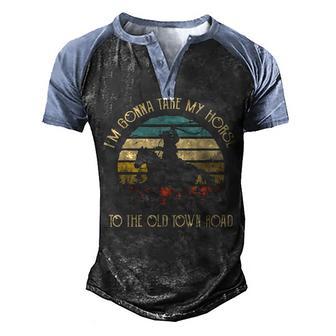 Im Gonna Take My Horse To The Old Town Road Men's Henley Shirt Raglan Sleeve 3D Print T-shirt - Thegiftio UK