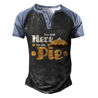 Im Just Here For The Pie Funny Baking Baker Dessert Men's Henley Shirt Raglan Sleeve 3D Print T-shirt - Thegiftio UK